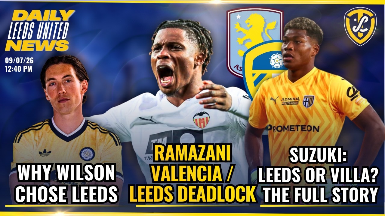 Suzuki Truth: Leeds United vs Villa, Ramazani Deadlock, Wilson Explains His Decision & More