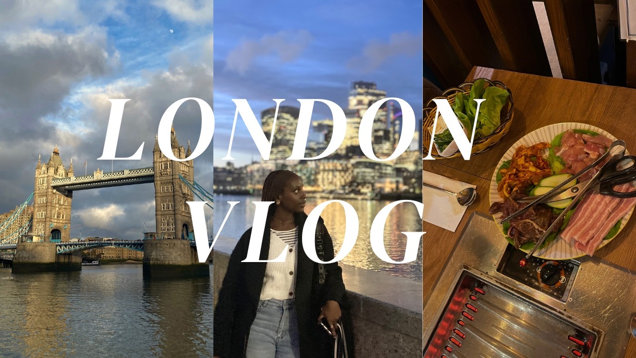 a week in London (trying Korean BBQ, exploring London Bridge, shopping etc)