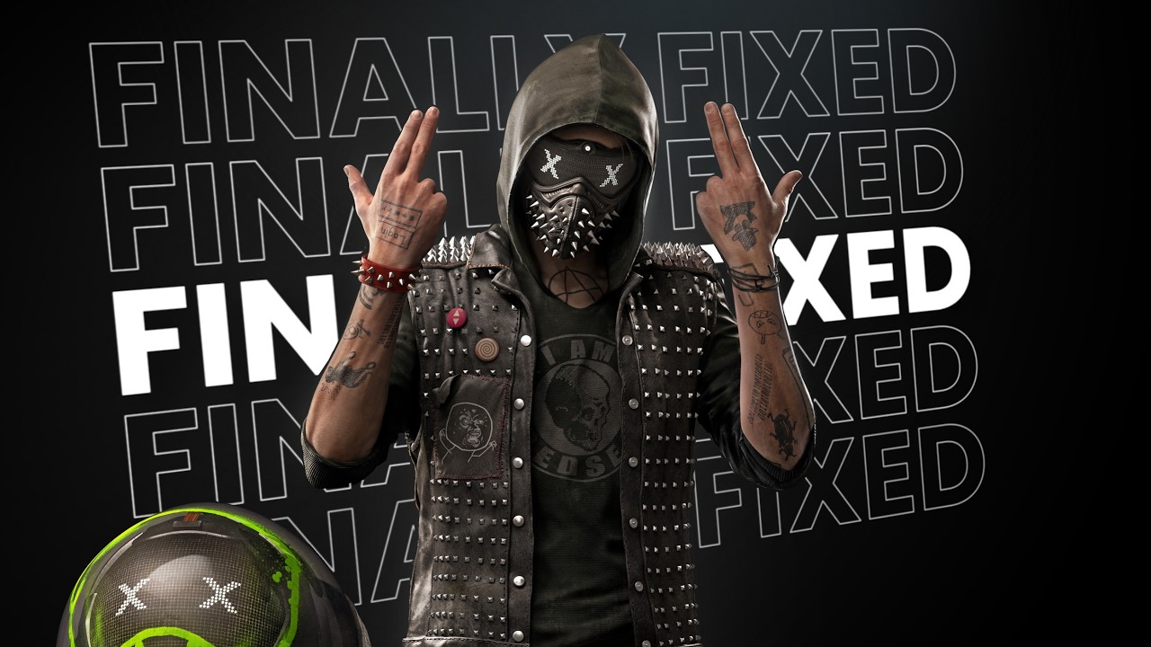 WATCH_DOGS 2 IS FINALLY FIXED