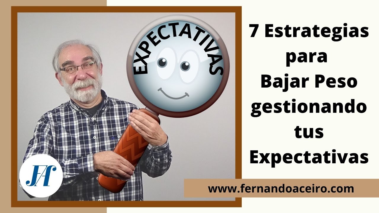 7 Estrategias para bajar peso gestionando tus expectativas 🔎