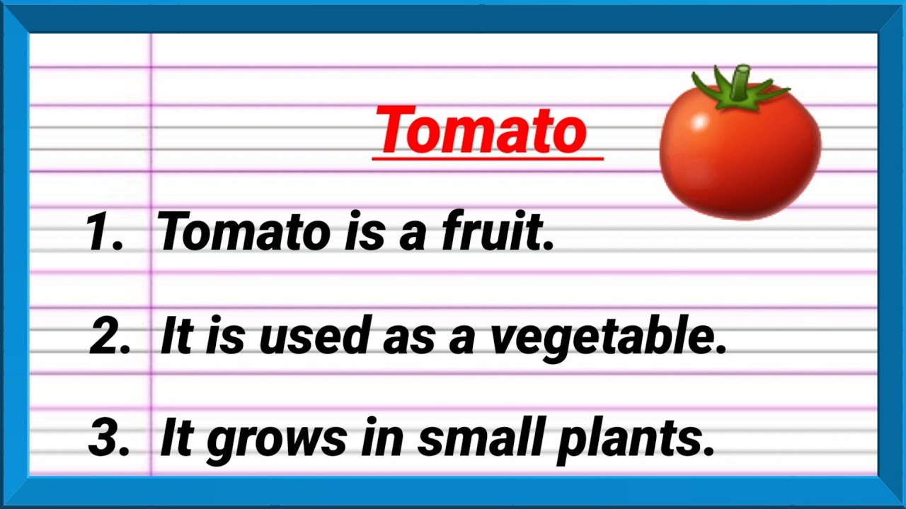 10 lines on tomato in english, few lines about tomato, Tomato sentences in english,