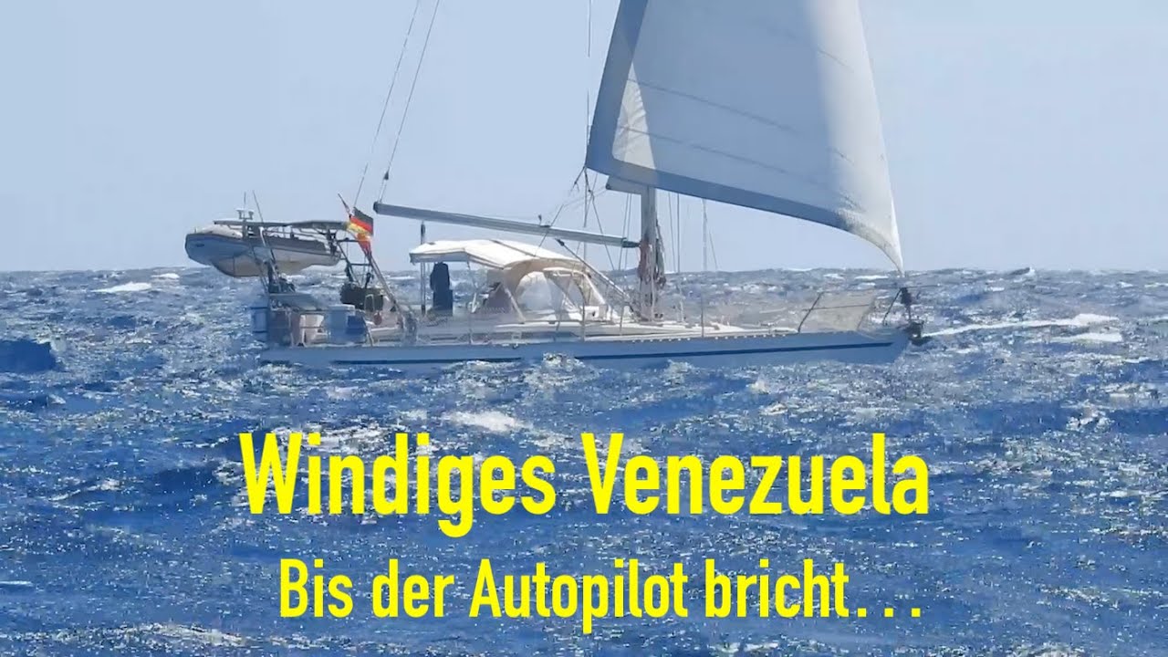 Windiges Venezuela, letzter Teil. Von Los Roques bis Las Aves. Bis der Autopilot bricht: