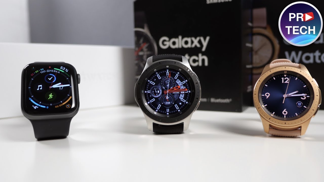 Samsung Galaxy Watch: обзор, опыт эксплуатации, сравнение с Apple Watch 4