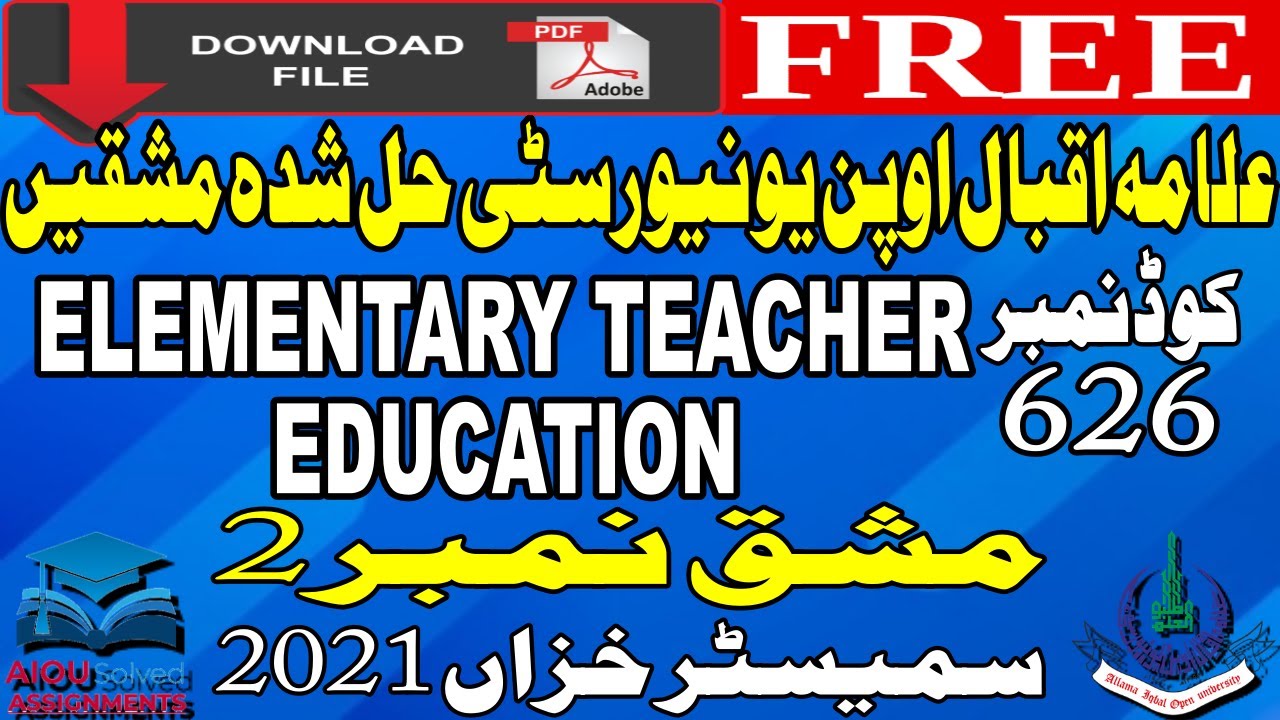 626 AIOU Solved Assignment No. 2 | ELEMENTARY TEACHER EDUCATION | Autumn 2021