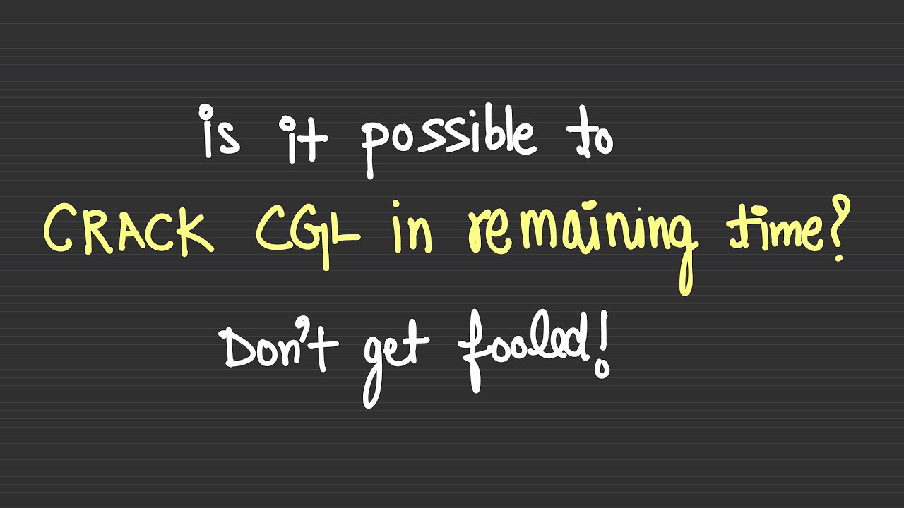 IS IT POSSIBLE TO CRACK SSC CGL 2026 IN THE REMAINING TIME? IF YES, HOW?