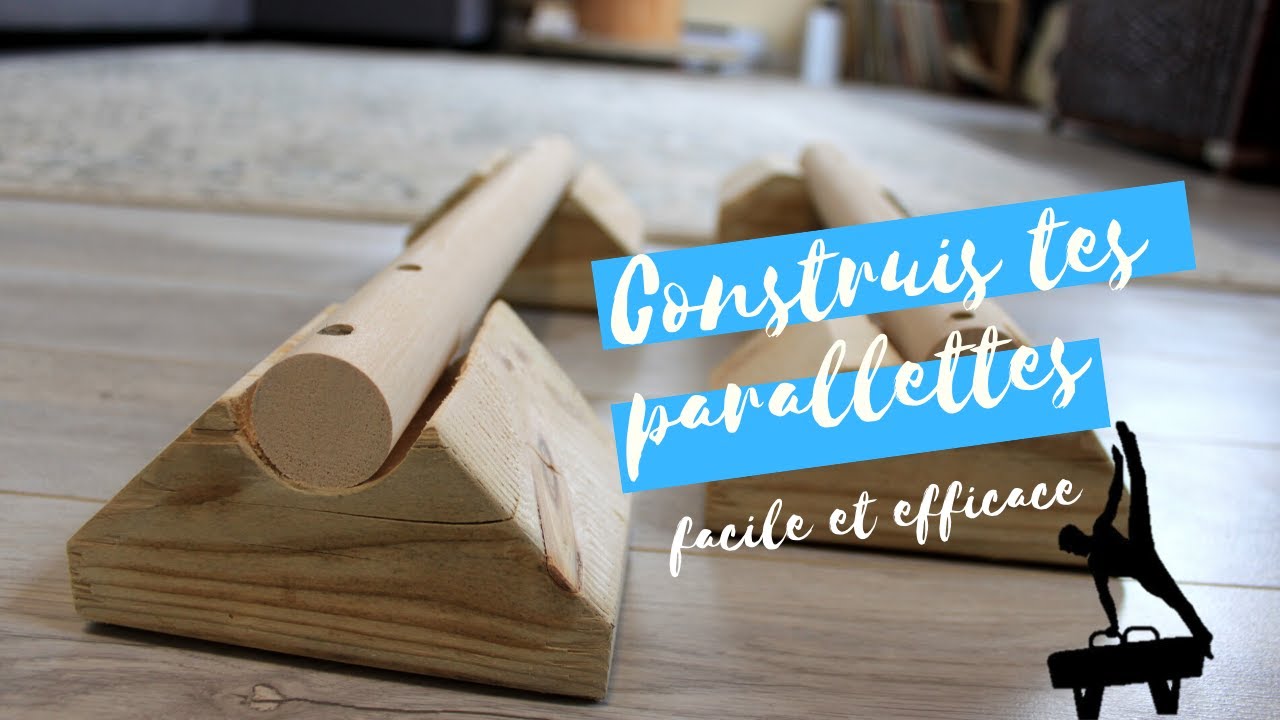 Construis tes Parallettes de Gymnastique