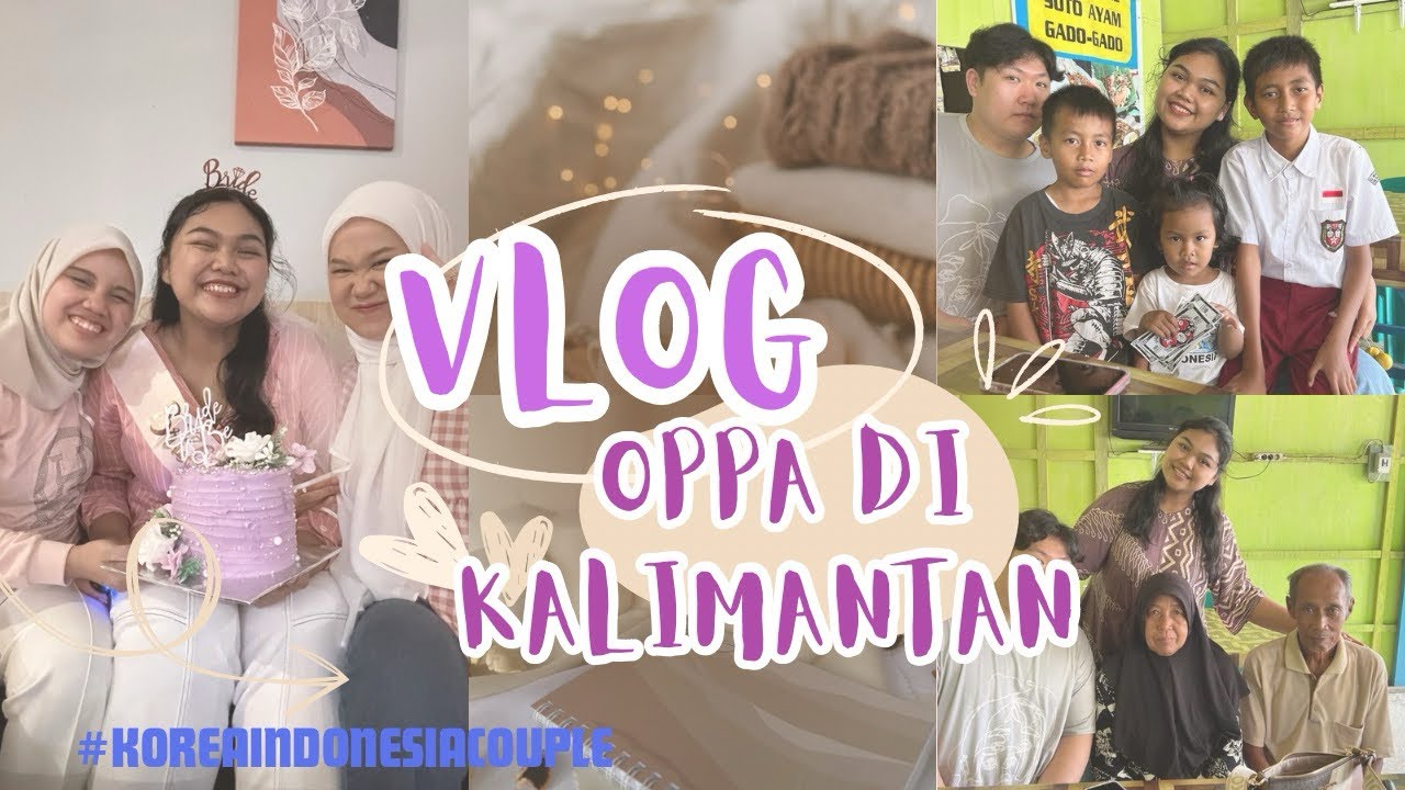 Ajak Pacar Korea Mudik ke Kalimantan