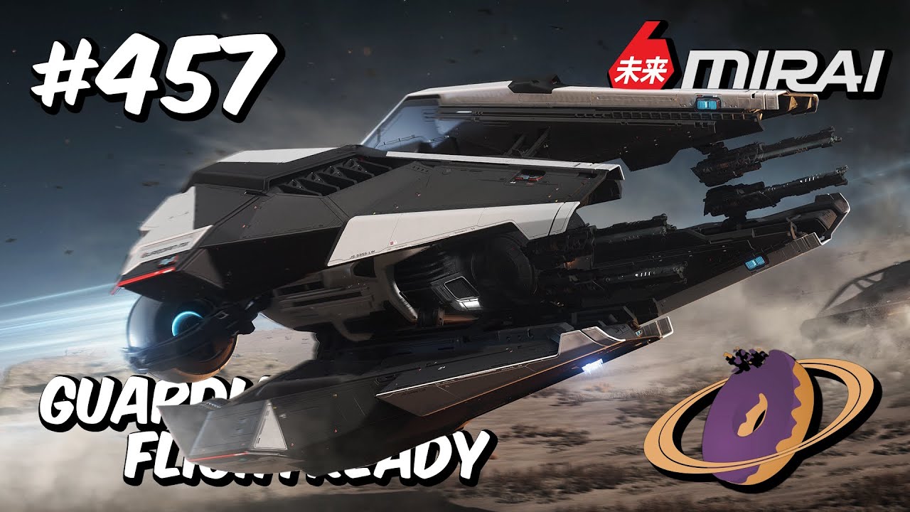 STARCITIZEN #457 🚀 MIRAI Guardian MX - Flightready [4k]