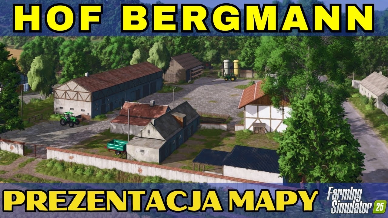 Hof Bergmann - Prezentacja Map do Farming Simulator 25