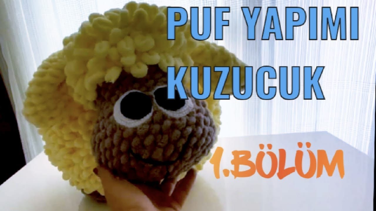 Alize puffy ile puf Kuzucak yapımı 1. Bölüm