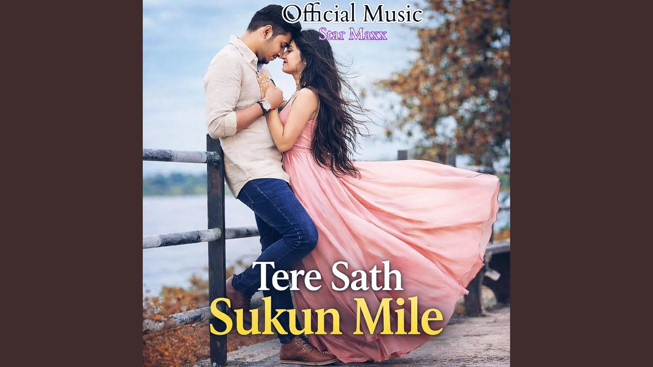 Tere Sath Sukun Mile