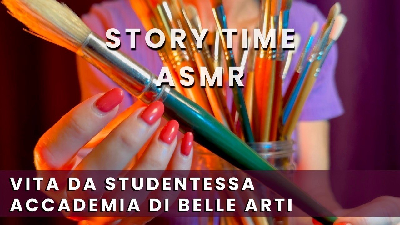 ASMR StoryTime “Vita da Studentessa all’Accademia di Belle Arti” di Firenze