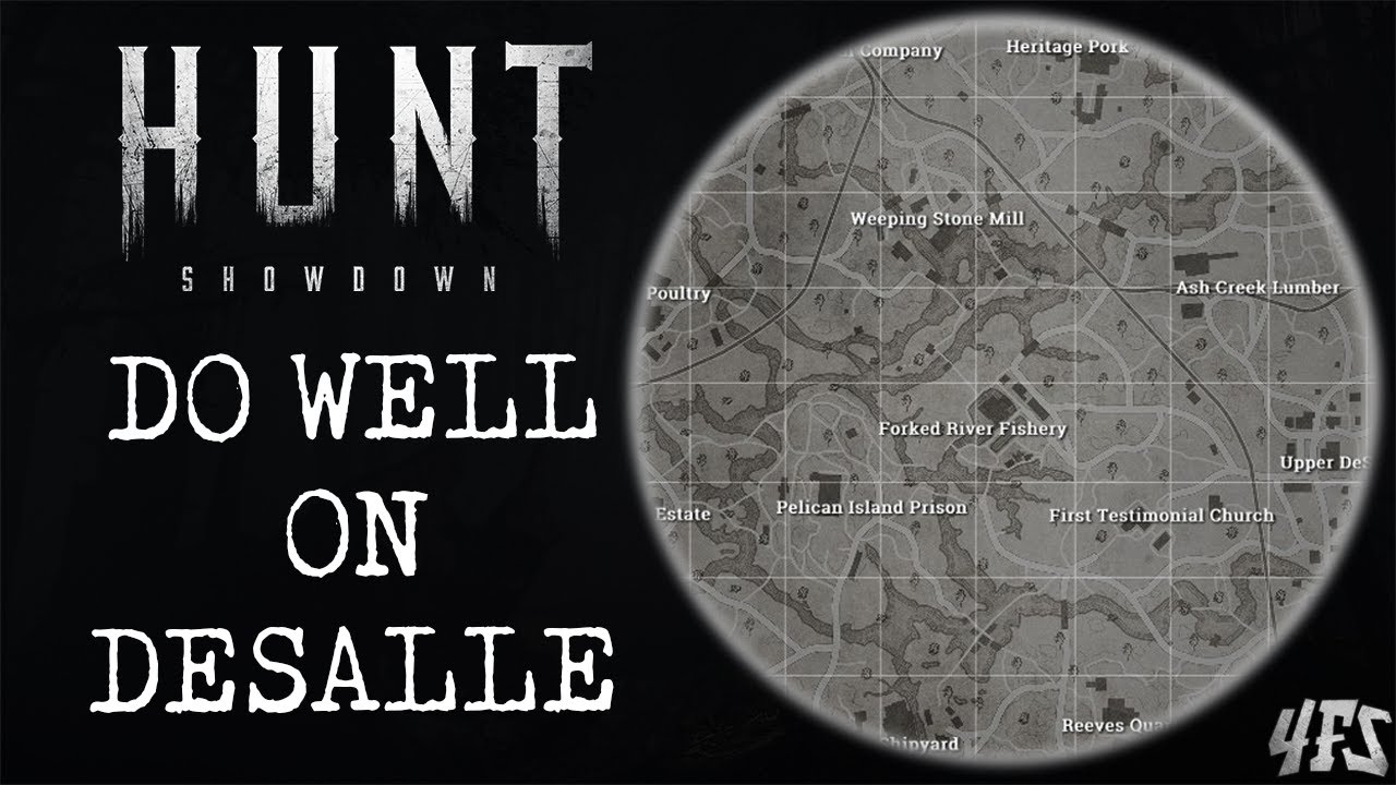 Hunt Showdown: Quick DeSalle Map Guide