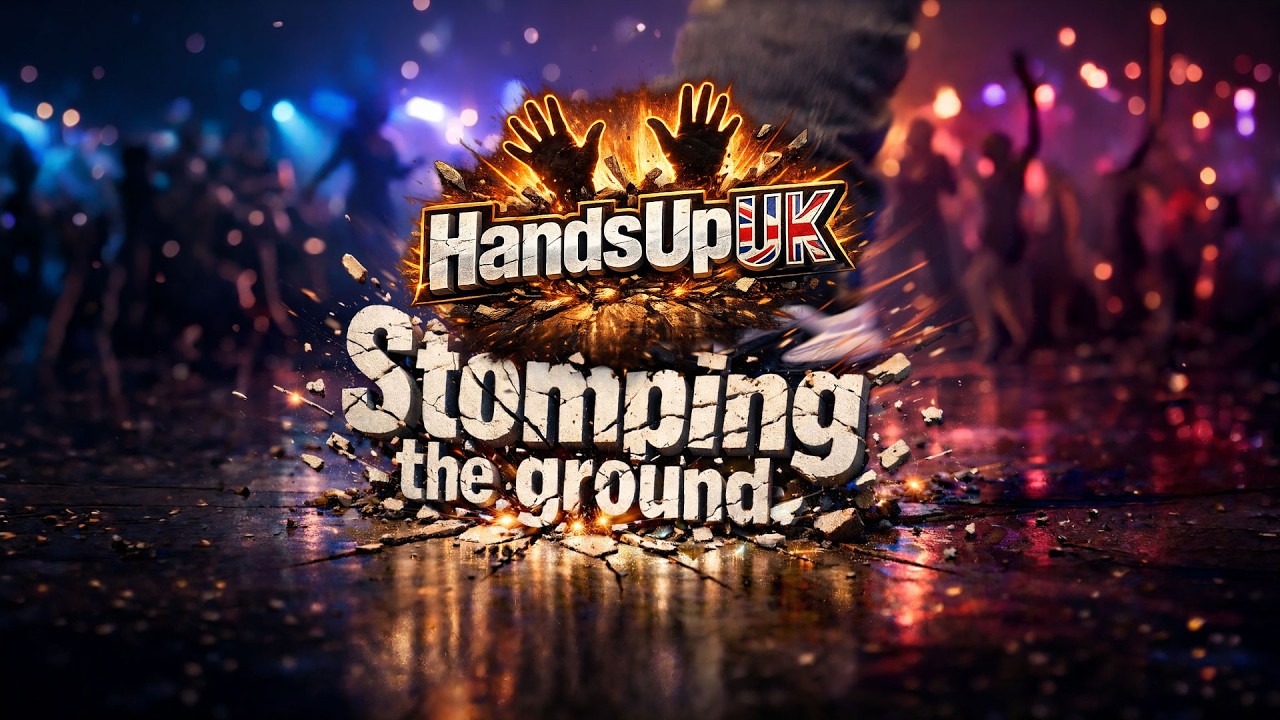 HandsUpUK - Stomping The Ground