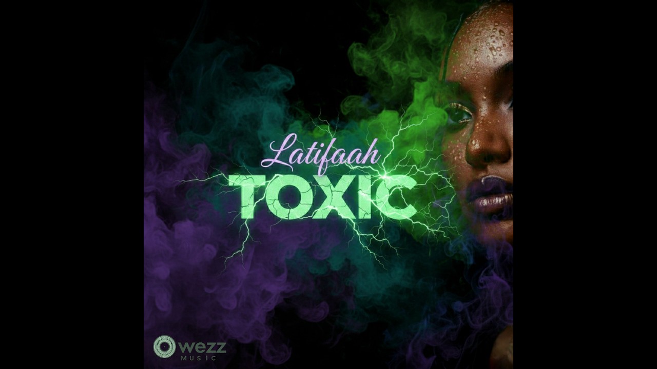 Latifaah - Toxic (Official Audio)