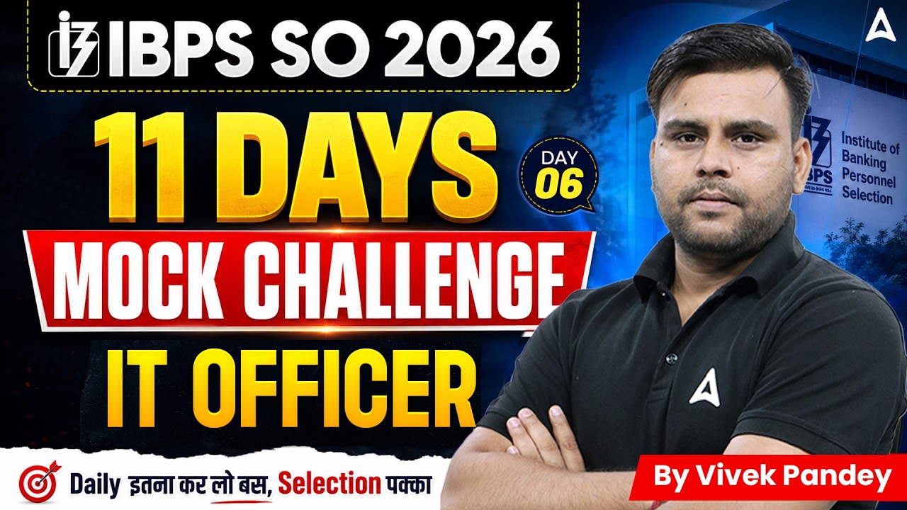 IBPS SO 2026 IT Officer Preparation | 11 Days Mock Challenge | Day 06
