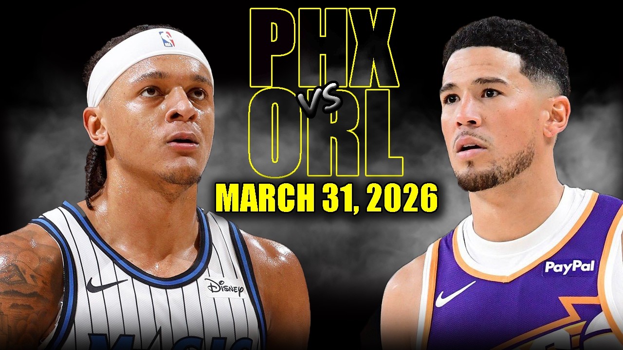 Phoenix Suns vs Orlando Magic Full Game Highlights &ndash; March 31, 2026 | NBA Season