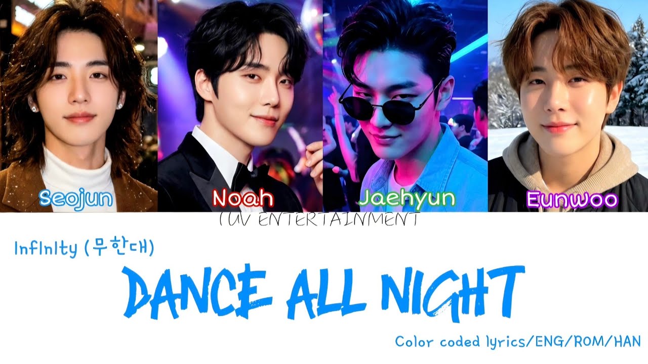 1nf1n1ty (무한대) 'Dance All Night' (Color Coded Lyrics)