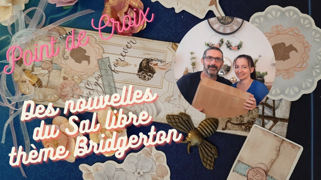 Point de croix Des nouvelles du SAL Bridgerton et des surprises
