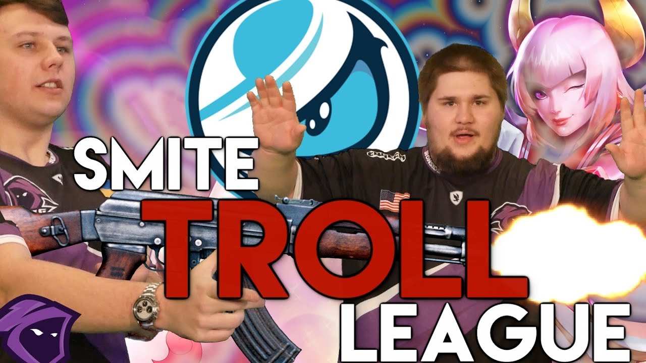 Smite Troll League | Ep.2: Playing The Luminosity Gamers #PoweredByIronside