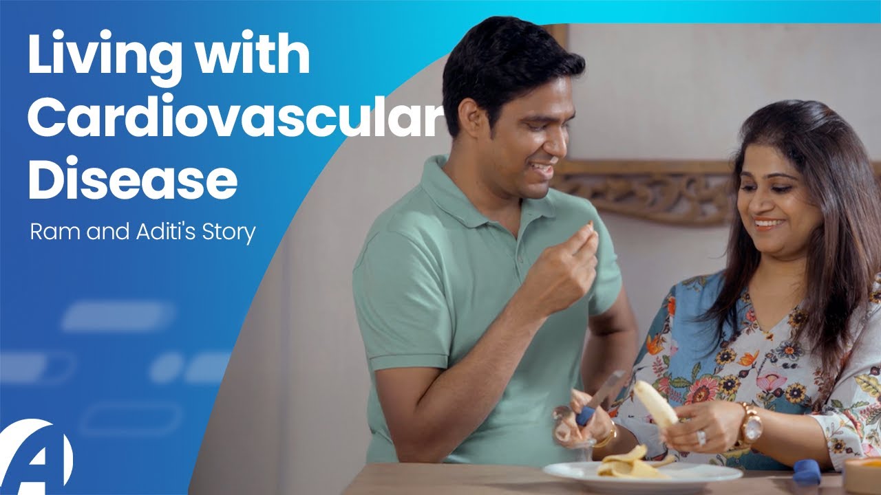 Living with Cardiovascular Disease: Ram and Aditi’s Story