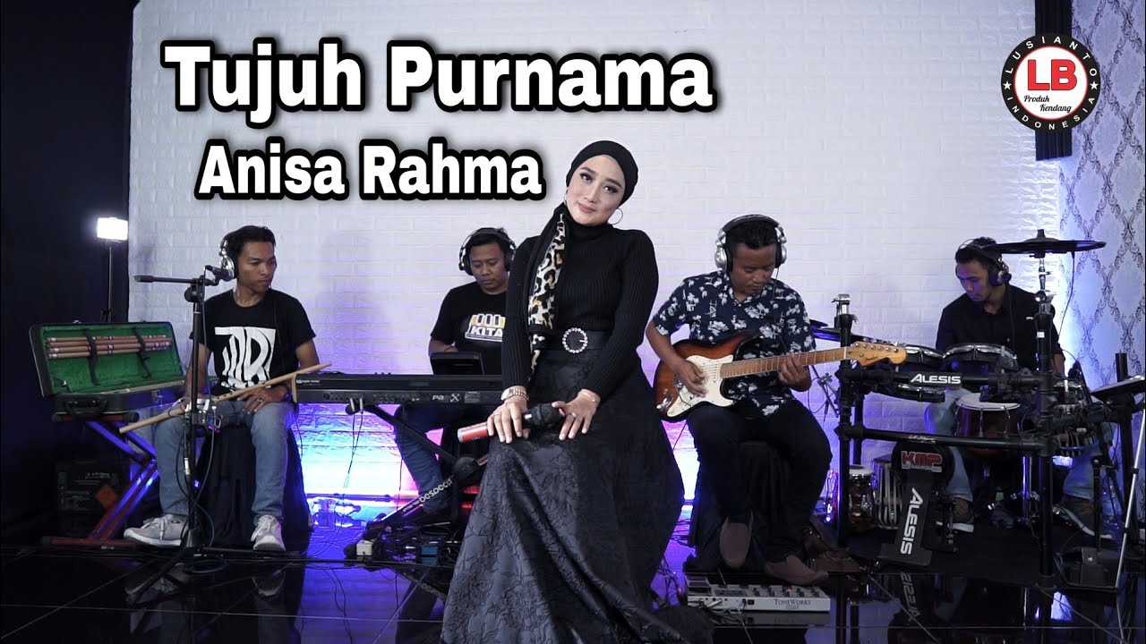 TUJUH PURNAMA Anisa Rahma LIVE COVER