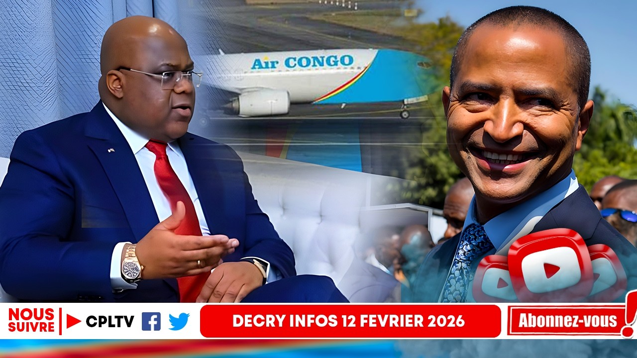 DECRY INFO 12.2.26,M.KATUMBI BIENTOT A KIN,DIVISION A ENS. AVIONS,FATSHI FRAPPE E CRACHE SUR SN PERE