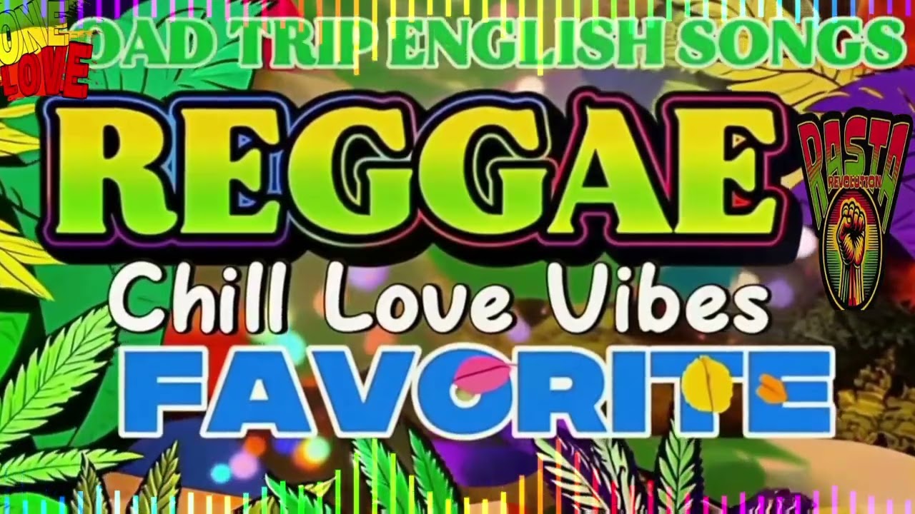 NEW REGGAE LOVE SONGS 2026 ♥️ Best Reggae Songs of All Time🔥 English Love Songs🌿 Reggae Music