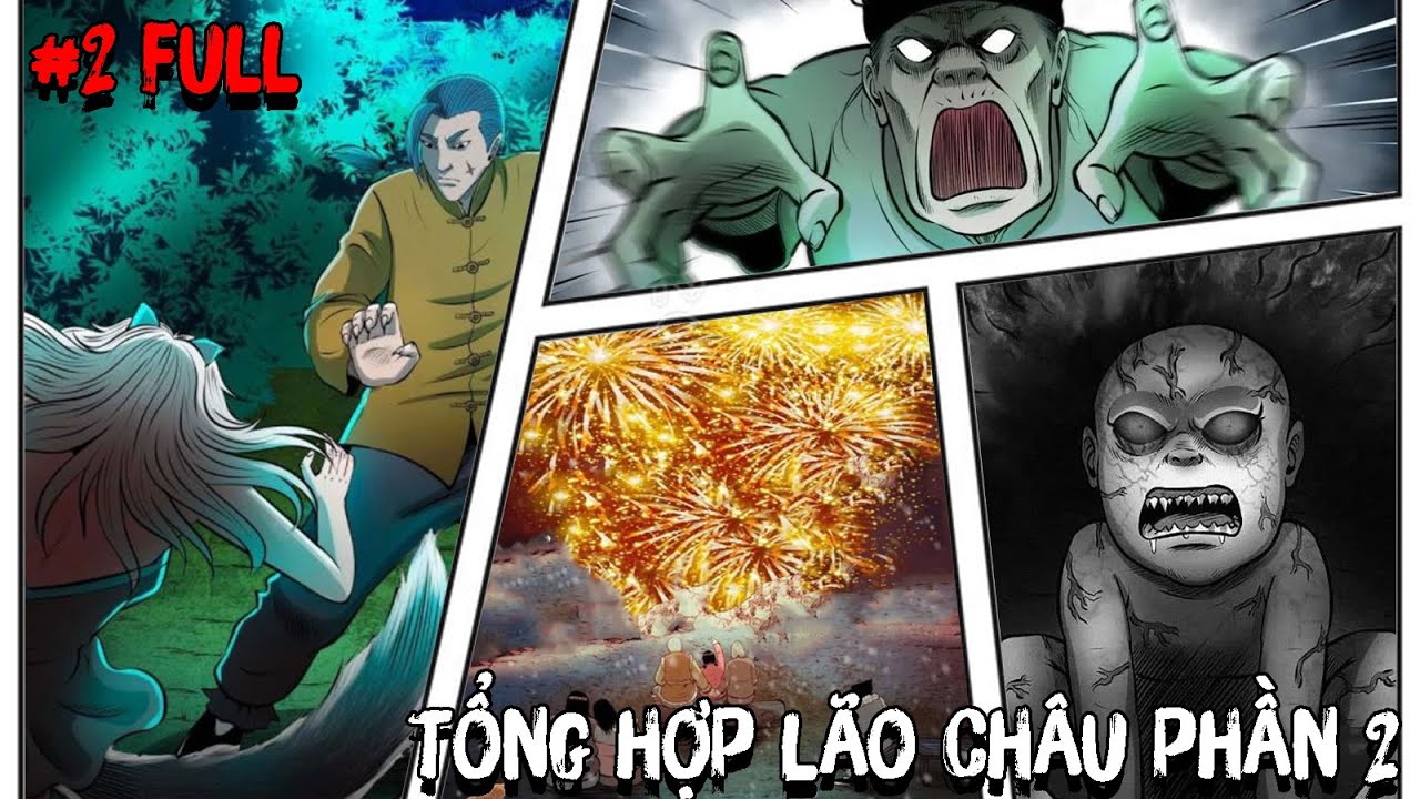 Tổng Hợp Hành Trình Lão Châu Phần 2 FULL - Part2