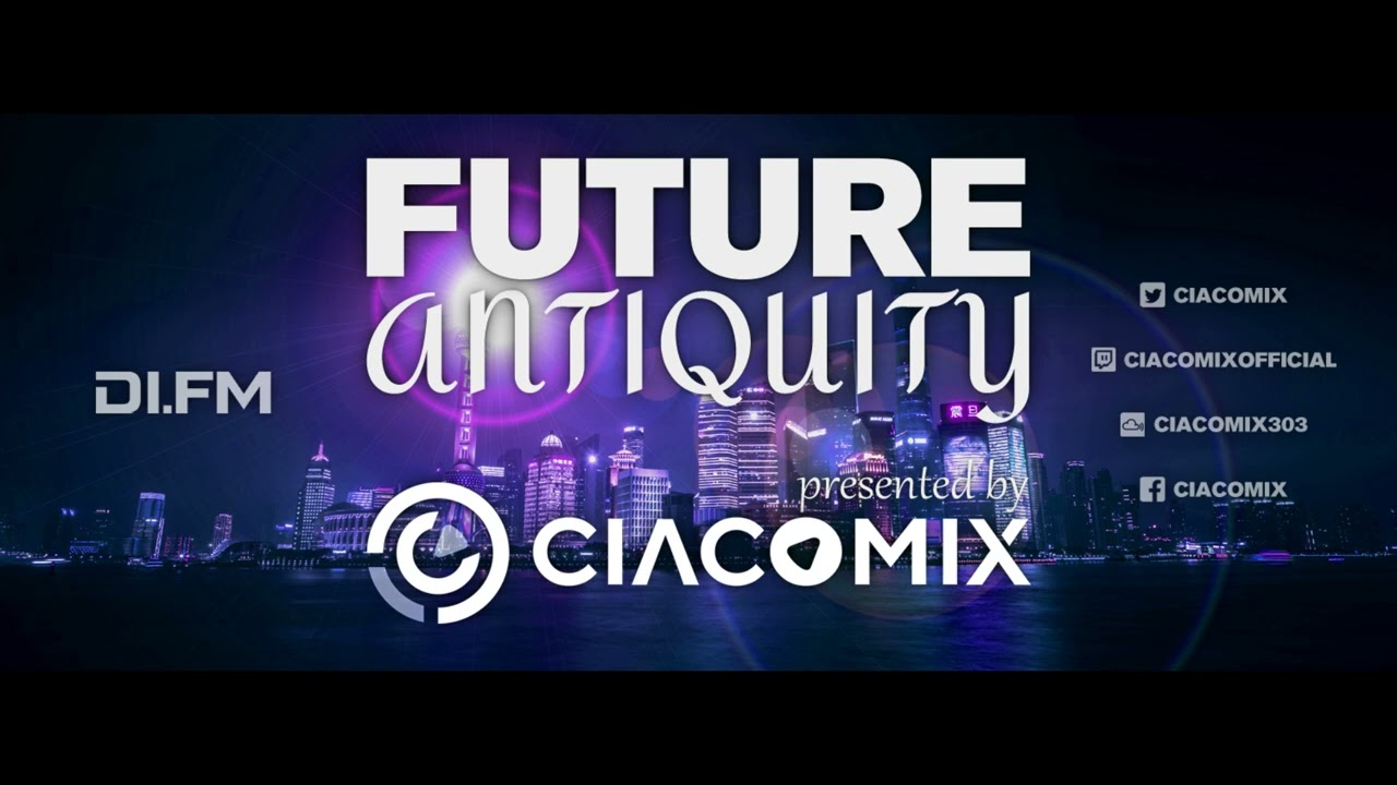 Future Antiquity 052 (18th May 2025) @DigitallyImported - Trance Classics Only!