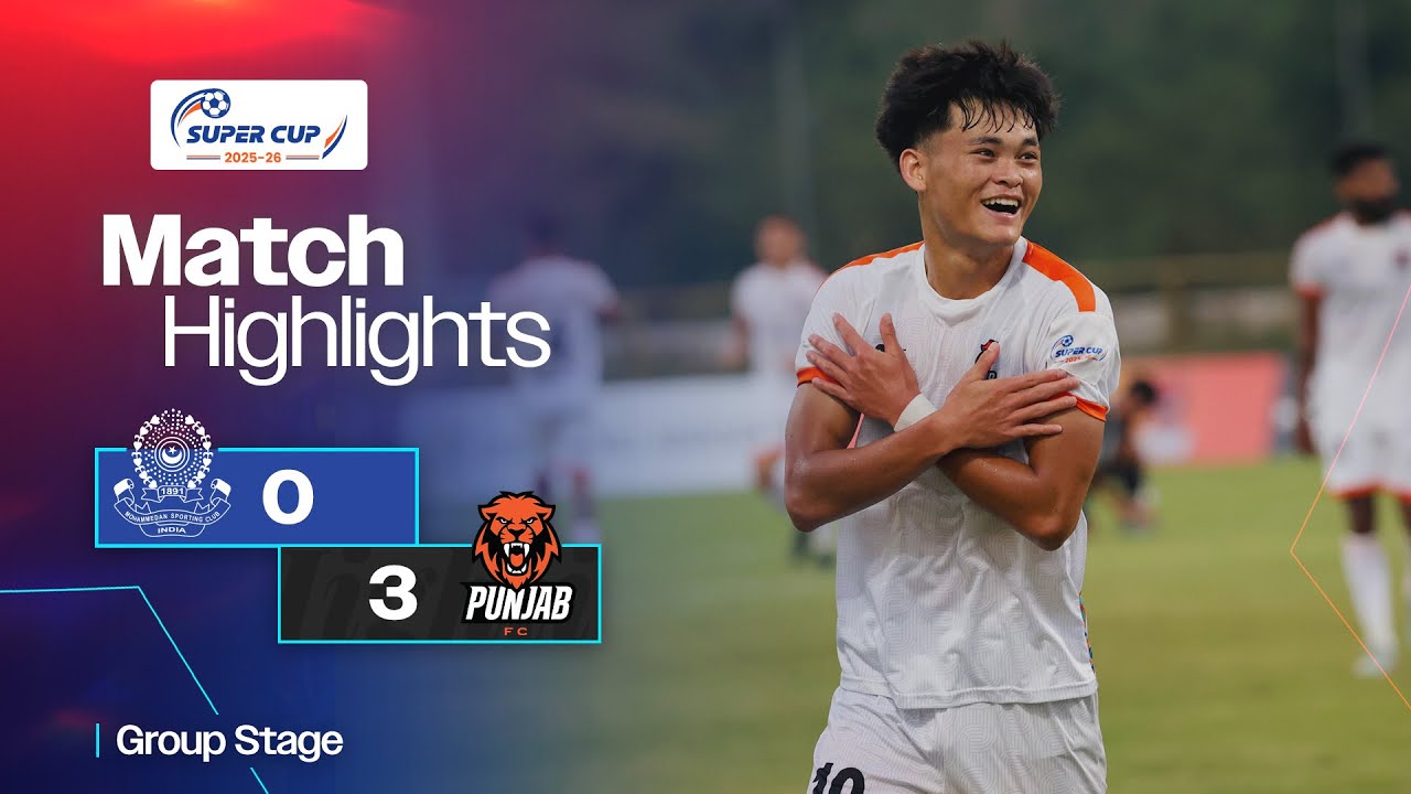 Match Highlights | AIFF Super Cup 2025-26 | Group Stage | Mohammedan SC 0-3 Punjab FC