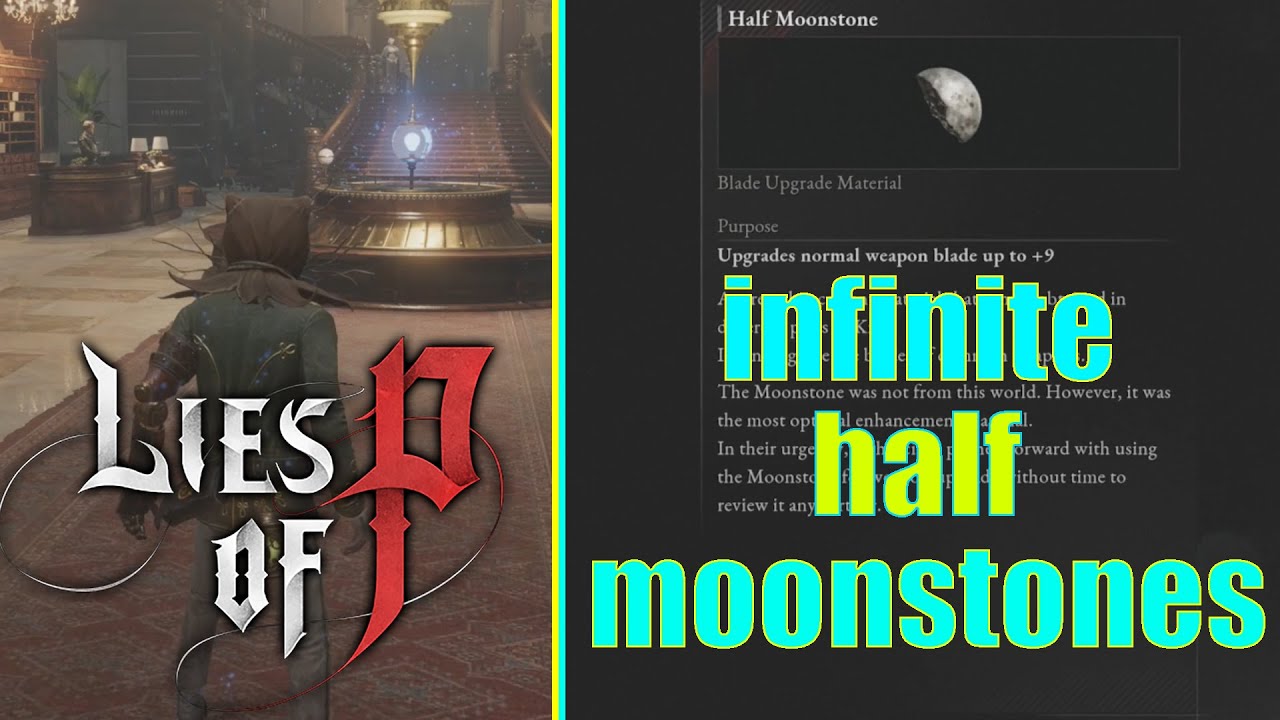 Lies of P - Infinite Half Moonstones & Moonstone Farming (Weapon Upgrade +7, +8, +9)