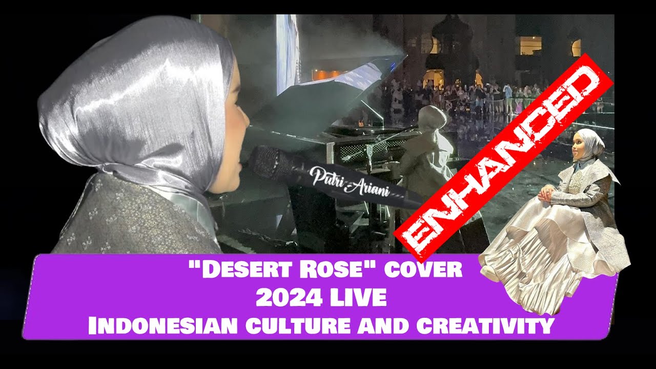 Putri Ariani - Desert Rose cover LIVE Piano only (Indonesian culture and creativity 2024)