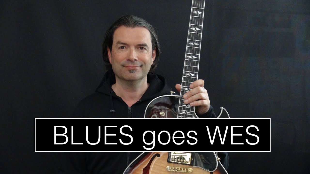 Blues goes Wes - Jazz Blues in Bb - Achim Kohl, Jazz Guitar + Tabs