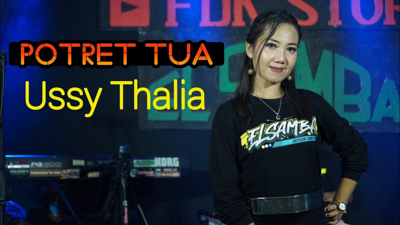 Potret Tua - Ussy Thalia - ELSAMBA Dut Com Bds [ Official Live Music]