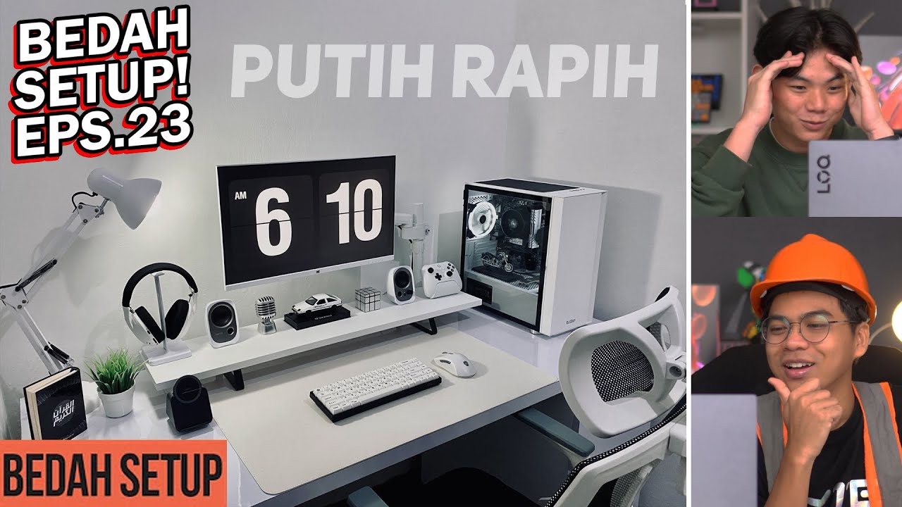 6 SETUP PC/Laptop Low Bugdet PUTIH BERSIH RAPIH! Bedah Setup Eps.23