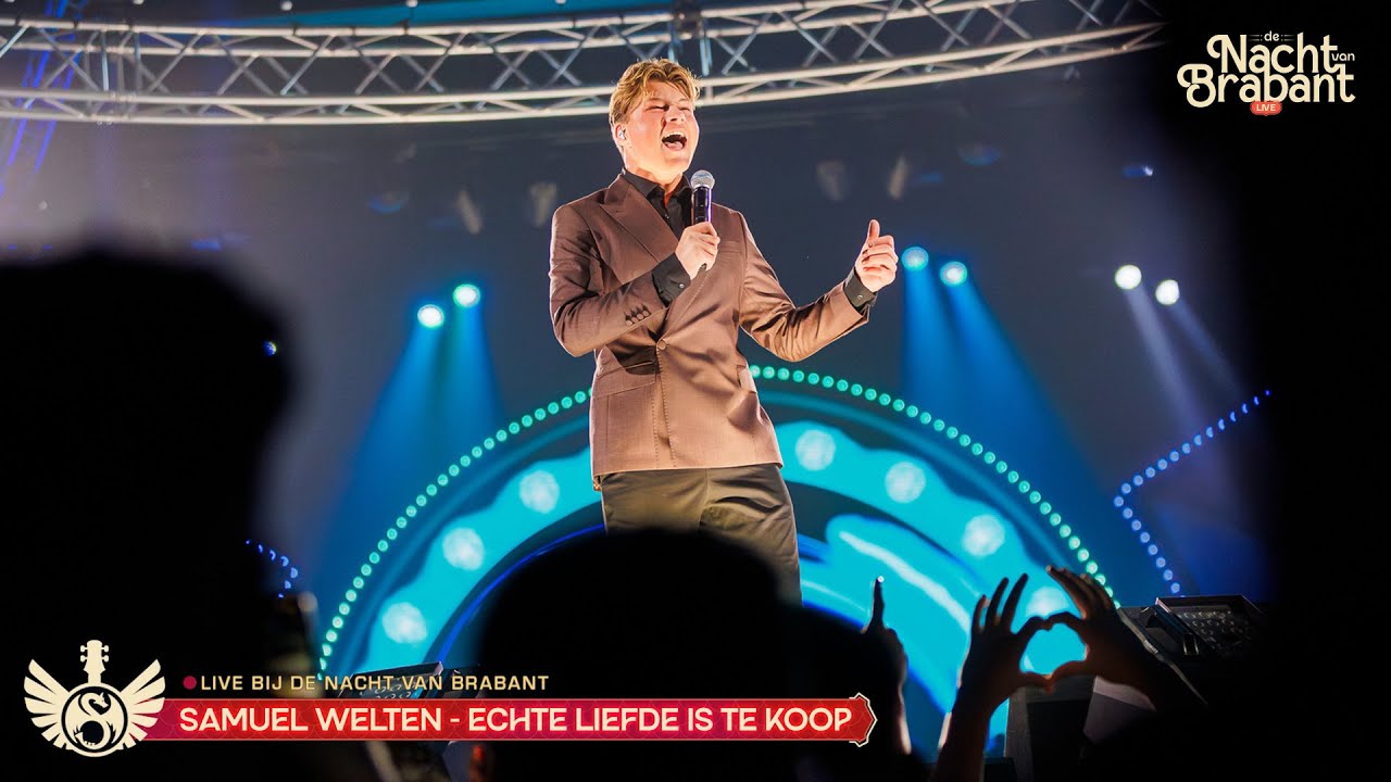 Samuel Welten - Echte Liefde Is Te Koop (LIVE @ De Nacht van Brabant)