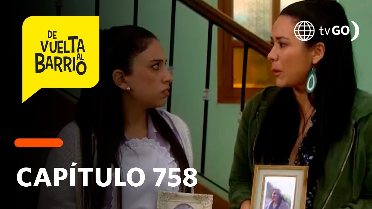 De Vuelta al Barrio 4: Susana y Tristana sospechan que son hermanas (Capítulo 758)