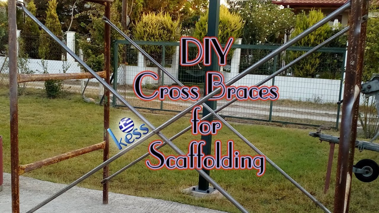 DIY - Scaffolding Cross Braces - Φτιάξε μόνος σου χιαστί για σκαλωσιά