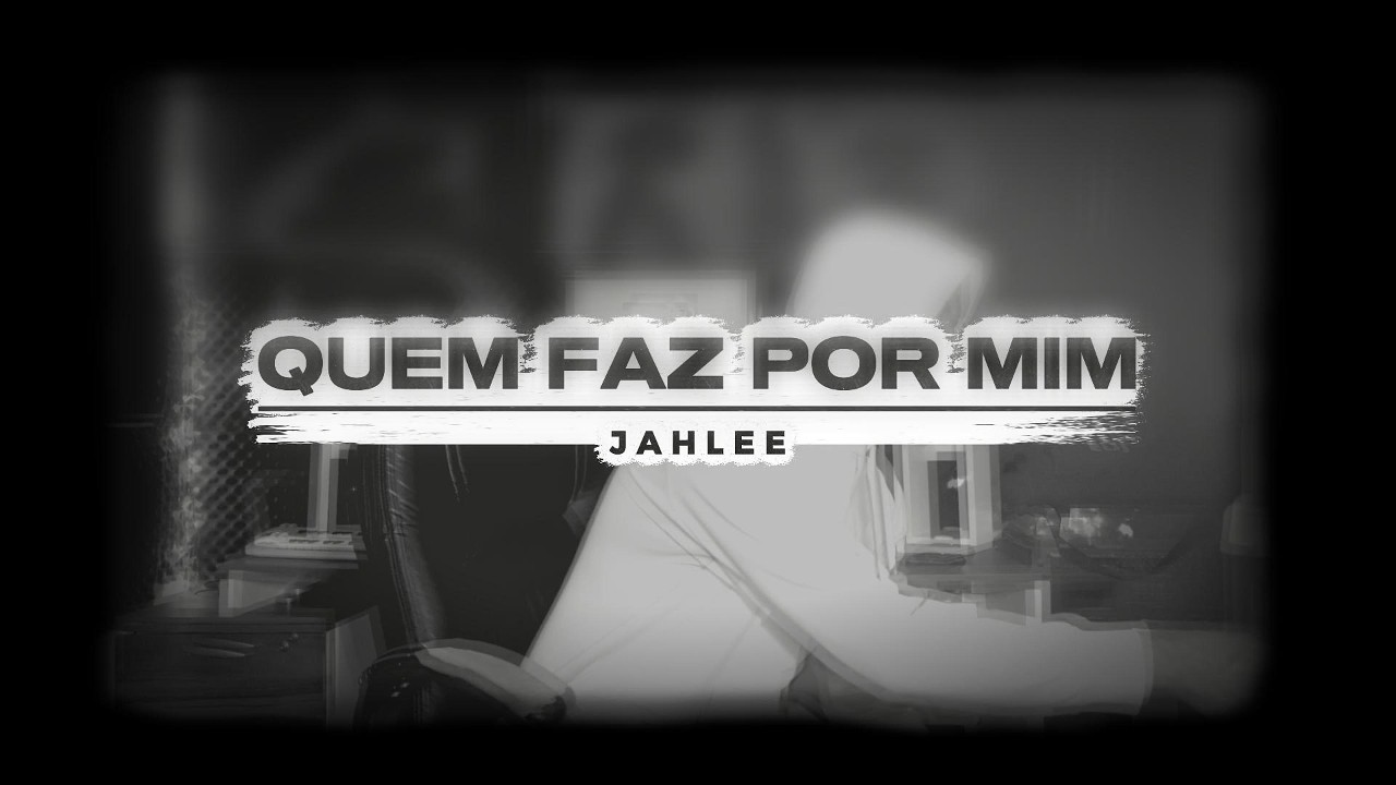 JAHLEE - Quem Faz por Mim