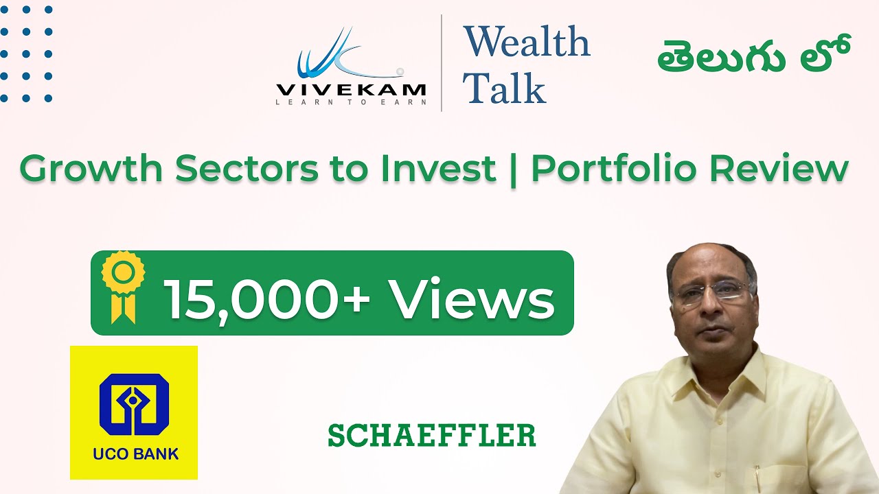 Wealth Talk | Growth Sectors to Invest | Portfolio Review | Schaeffler | UCO Bank
