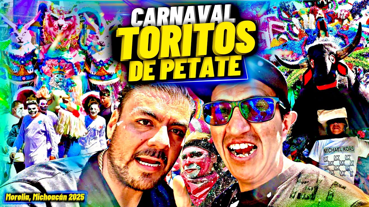 TORITOS DE PETATE carnaval Morelia Michoac&aacute;n 2025