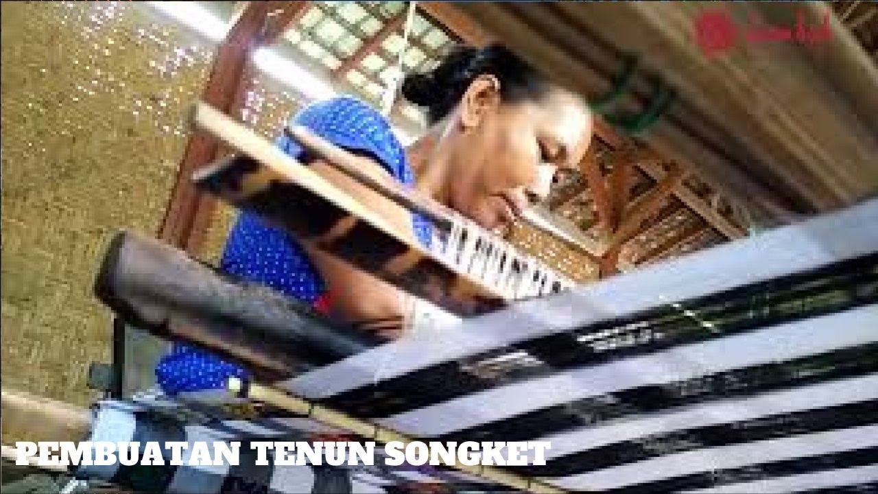 Pembuatan Tenun Songket Indonesia | How to Make Indonesian Traditional Weaving or Songket-Weaving?