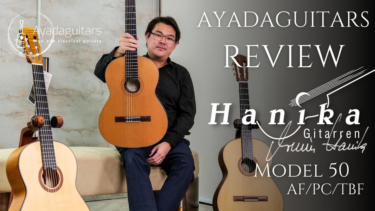 [Ayadaguitars] รีวิวกีตาร์คลาสสิค จากแบรนด์เยอรมัน | Hanika 