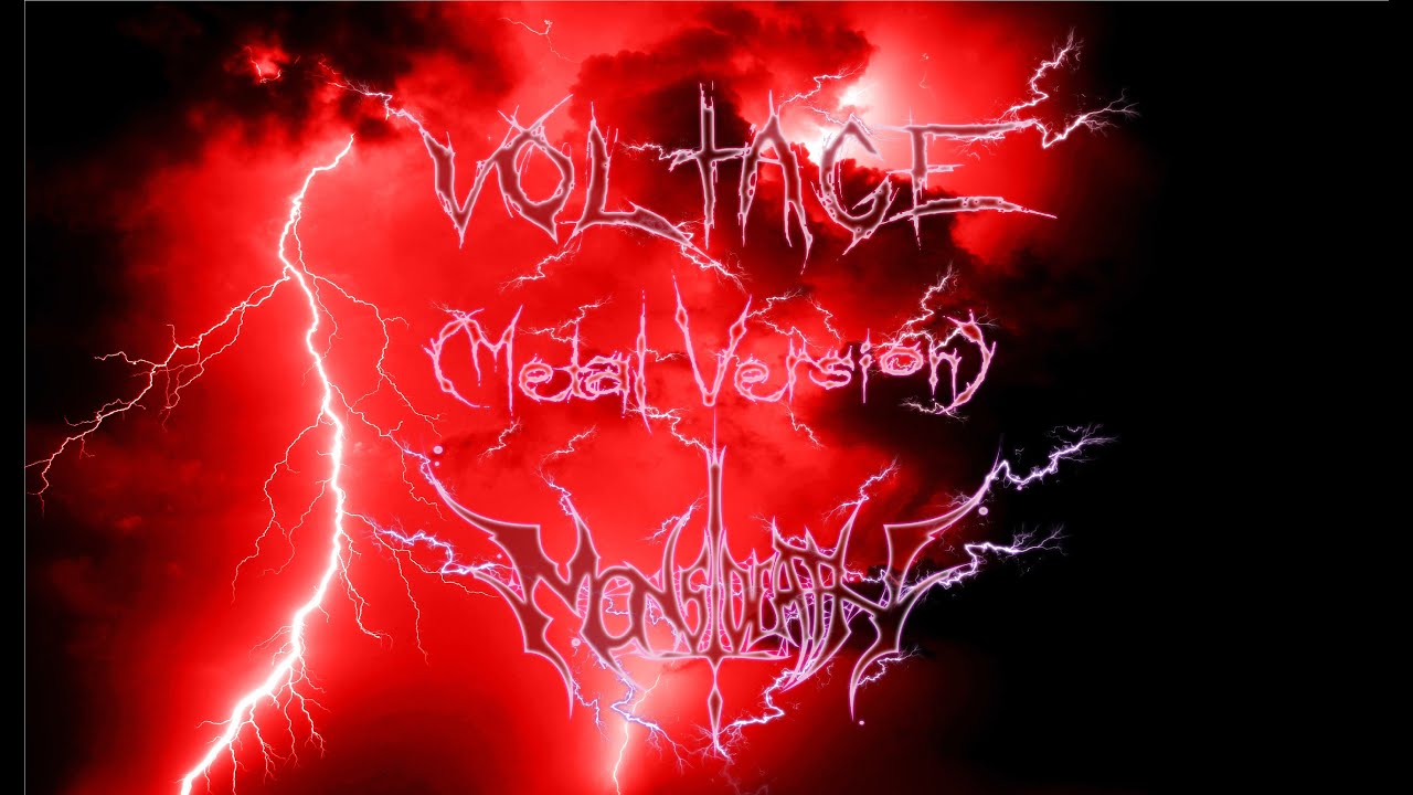 [EDM/Metal] Voltage (Metal Version) - MonstDeath