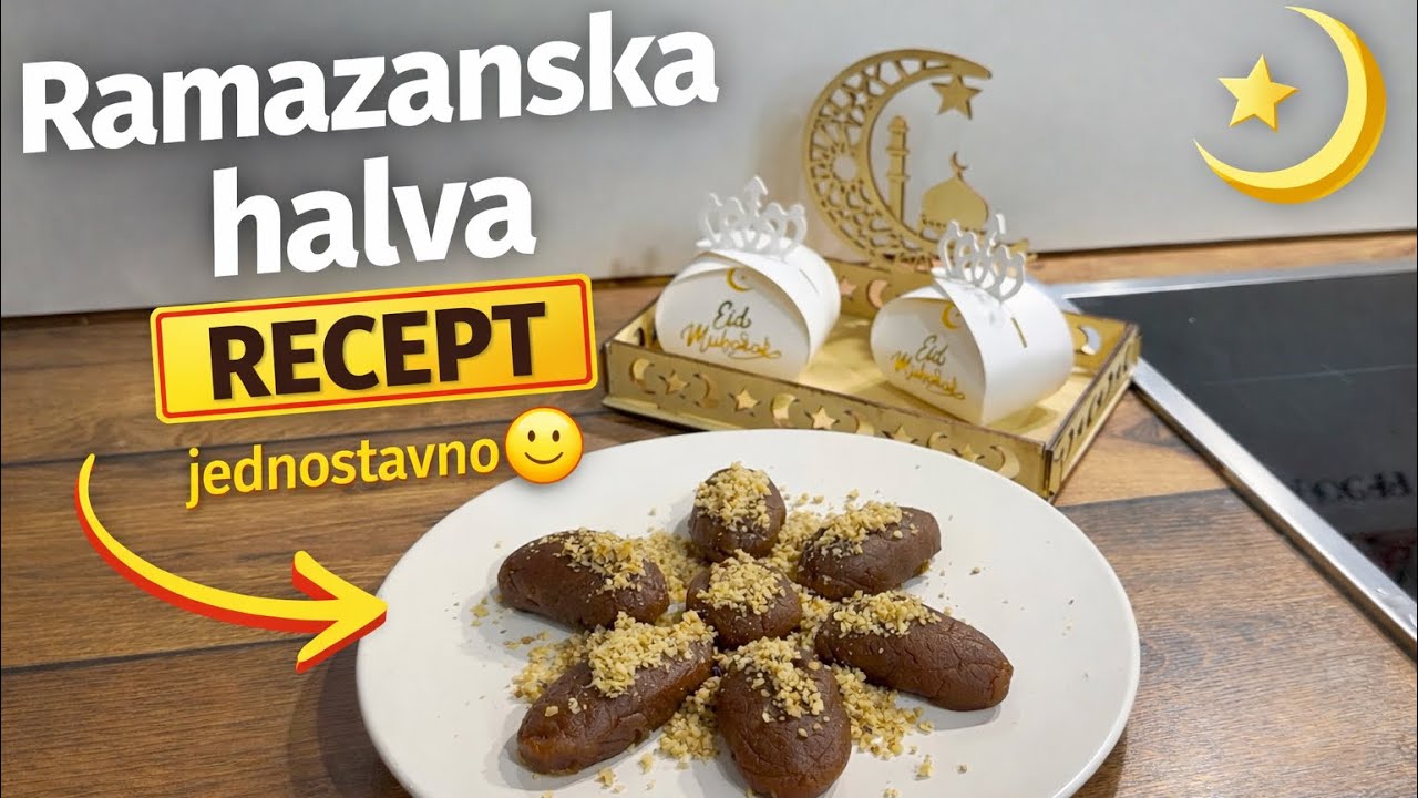RAMAZANSKA HALVA 🌙 Puna sočnosti i slatkoće!