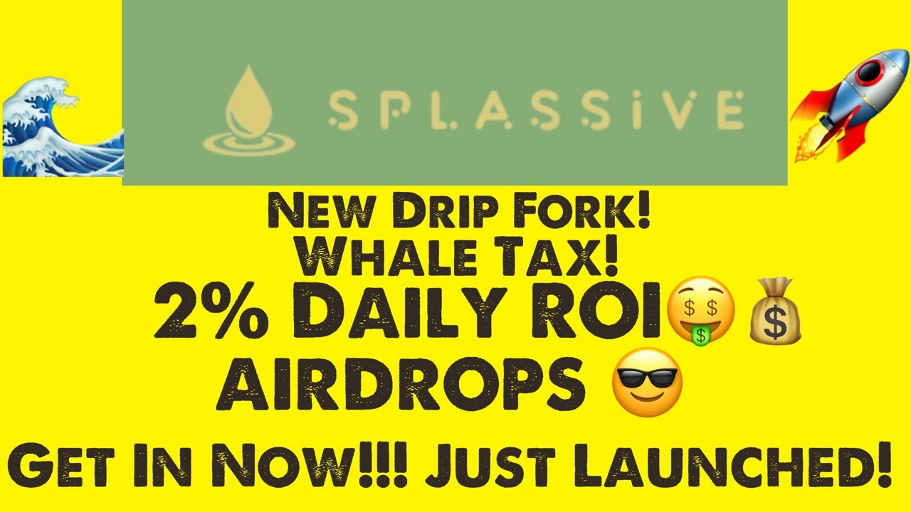 Splassive Network! Fork of Drip. Just launched! #drip #splassive #crypto