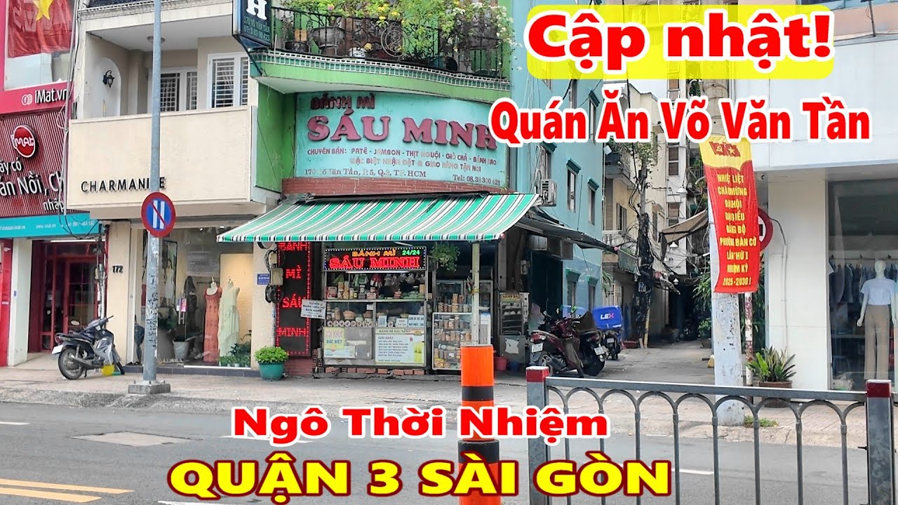 Cập nhật! Quán Xá Đường Võ Văn Tần và Ngô Thời Nhiệm Quận 3 Sài Gòn