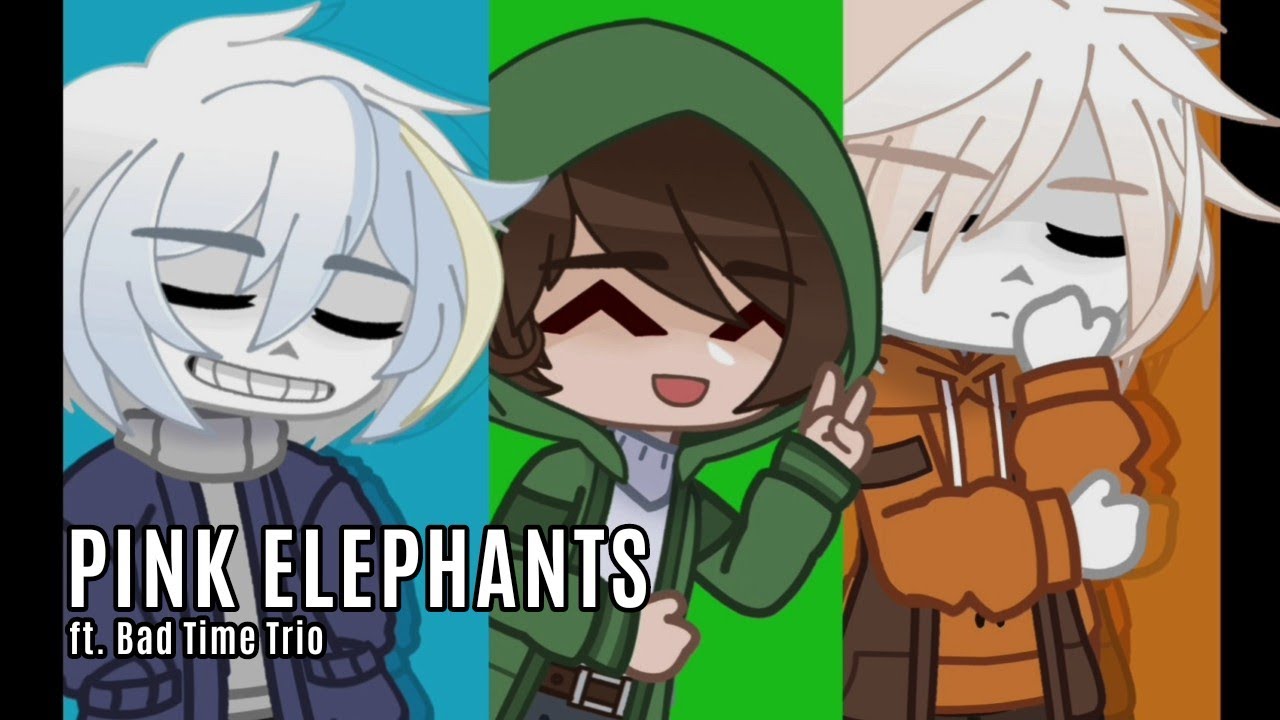 Pink Elephants Meme | Bad Time Trio