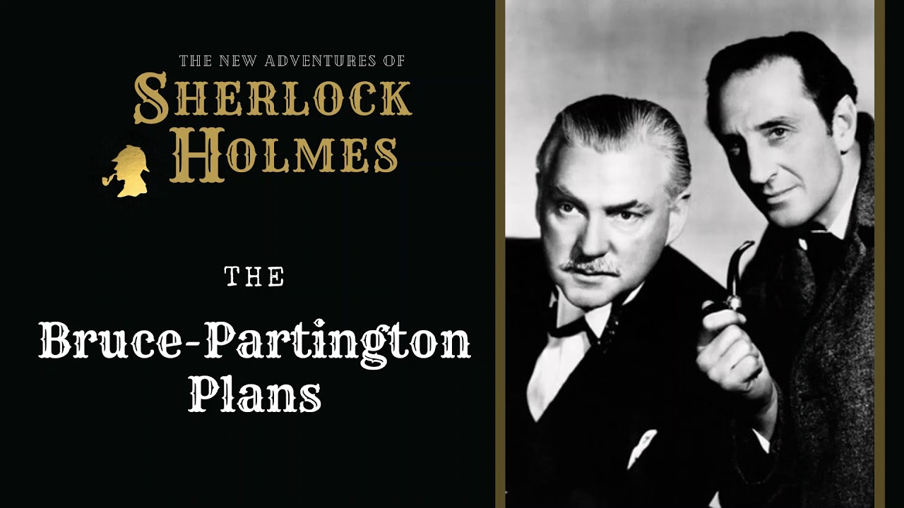 Sherlock Holmes Radio: The Bruce-Partington Plans | Basil Rathbone, Nigel Bruce, Conway, Stanley